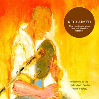 Reclaimed: Lowland and Border Piper's Society