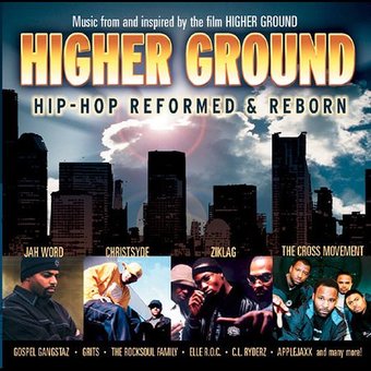 Higher Ground: Hip-Hop Reformed & Reborn