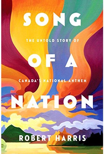 Song of a Nation: The Untold Story of Canada's