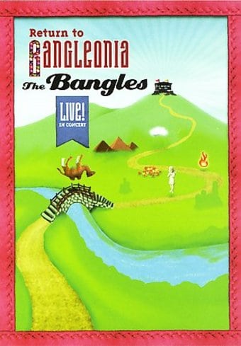 The Bangles - Return to Bangleonia: Live! in