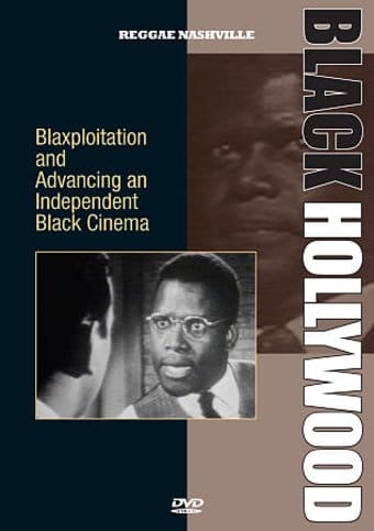 Black Hollywood: Blaxploitation and Advancing an