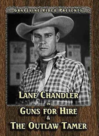 Guns for Hire / The Outlaw Tamer