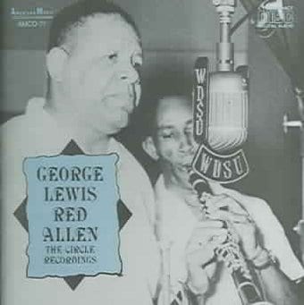 George Lewis with Red Allen: The Circle Recordings