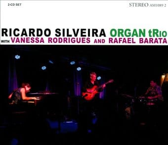 Ricardo Silveira Organ Trio [Digipak] (2-CD)