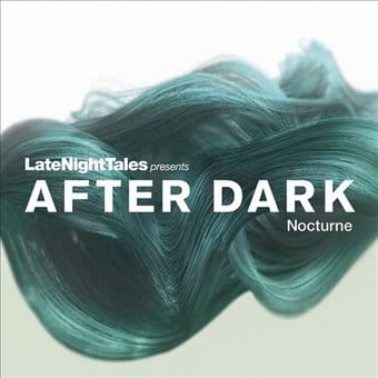 LateNightTales Presents After Dark: Nocturne