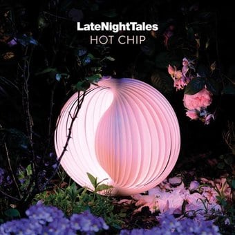Late Night Tales: Hot Chip *
