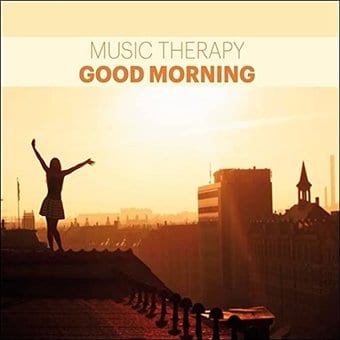 Music Therapy-Good Morning