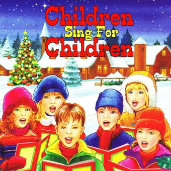 Children Sing For Children: 25 Christmas Songs