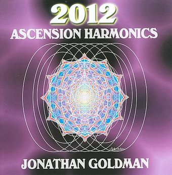 2012: Ascension Harmonics