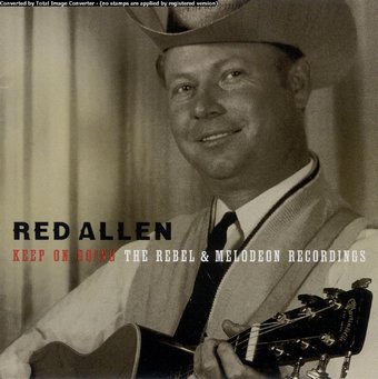 Keep on Going: The Rebel & Melodeon Recordings
