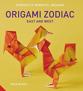 Perfectly Mindful Origami - Origami Zodiac East