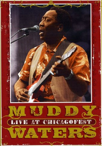 Muddy Waters - Live at Chicagofest