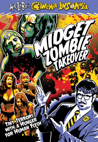 Mr. Lobo's Cinema Insomnia: Midget Zombie Takeover