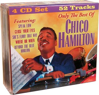 Only The Best of Chico Hamilton (4-CD)