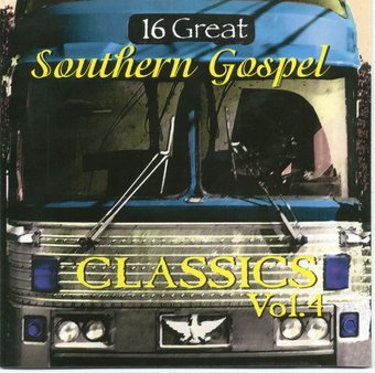 16 Great Southern Gospel Classics, Volume 4