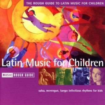 The Rough Guide to Latin Music for Children,