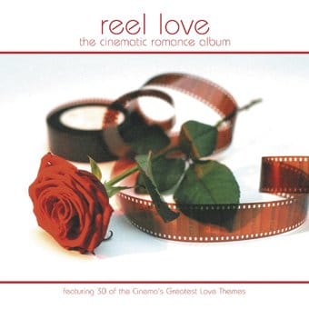 Reel Love: The Cinematic Romance Album (2-CD)