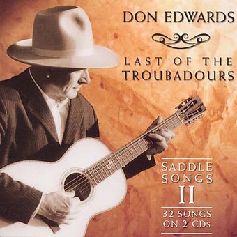 Last of the Troubadours: Saddle Songs, Volume 2