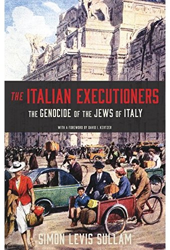 The Italian Executioners: The Genocide of the
