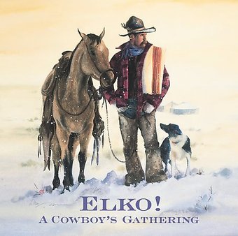 Elko! A Cowboy's Gathering (2-CD)