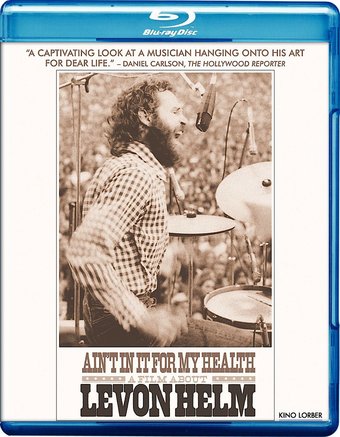 Ain't In It For My Health: A Film About Levon