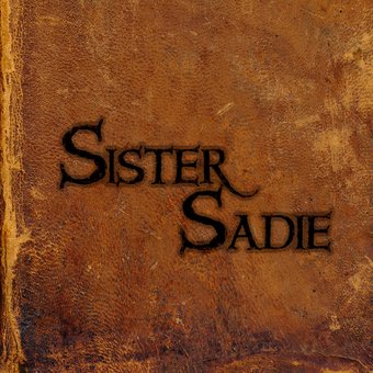 Sister Sadie [Digipak]