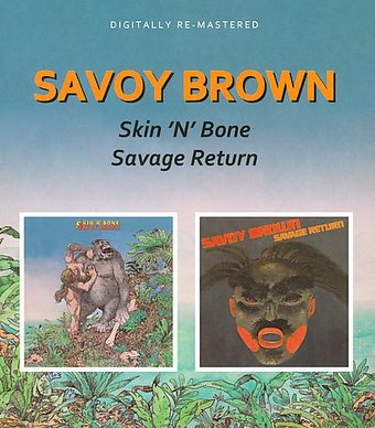 Skin 'n' Bone/Savage Return
