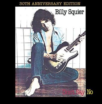 Don't Say No [30th Anniversary Edition]