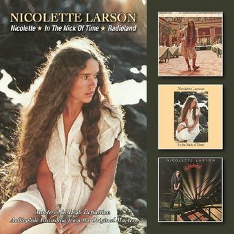 Nicolette / In the Nick of Time / Radioland (2-CD)