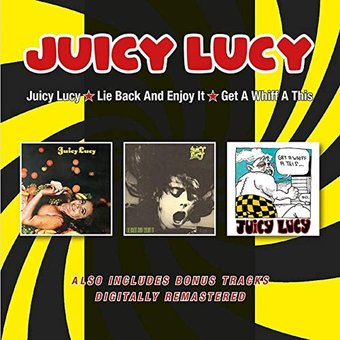 Juicy Lucy / Lie Back & Enjoy It / Get A Whiff A