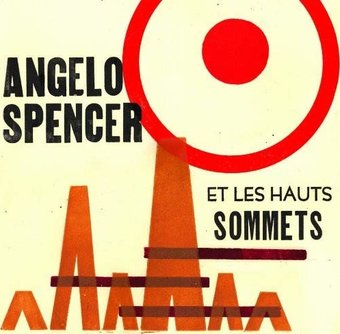 Angelo Spencer Et Les Haunts Sommets