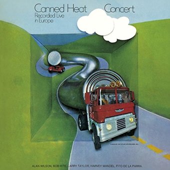 Canned Heat '70 Concert: Recorded Live in Europe
