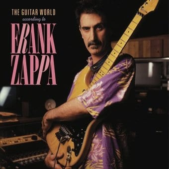 The Guitar World According To Frank Zappa