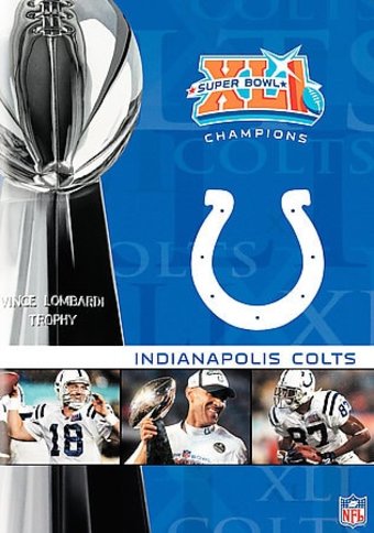 Football - NFL Super Bowl XLI: Indianapolis Colts