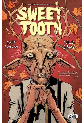 Sweet Tooth 6: Wild Game