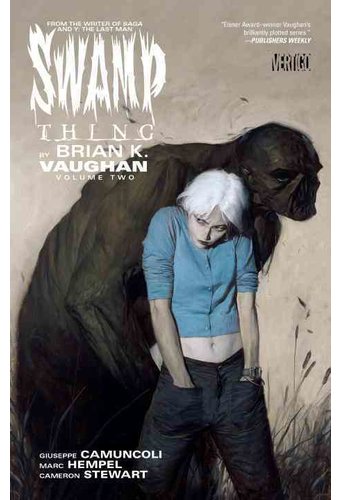 Swamp Thing by Brian K. Vaughan 2