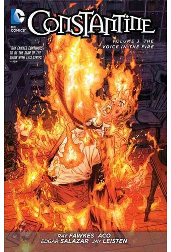 Constantine 3: The Voice in the Fire (The New 52!)