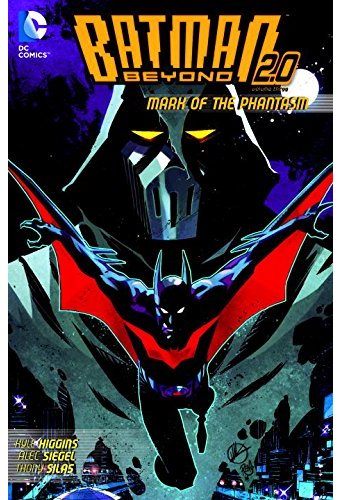 Batman Beyond 2.0 Vol. 3: Mark of the Phantasm