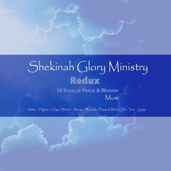 Shekinah Glory Ministry Redux: 10 Years of Praise