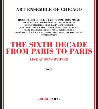 The Sixth Decade: From Paris to Paris (2-CD)