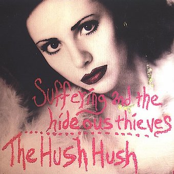 The Hush Hush (2-CD)