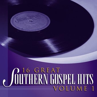 16 Great Southern Gospel Hits, Volume 1