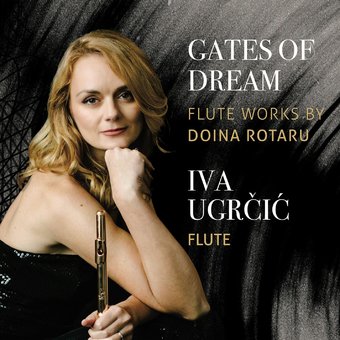 Gates Of Dream - Iva Ugrcic Plays Flute Works