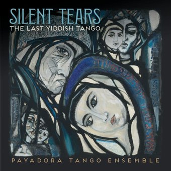 Silent Tears: The Last Yiddish Tango