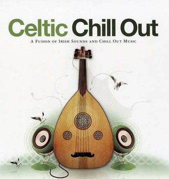 Celtic Chill Out [Music Brokers]