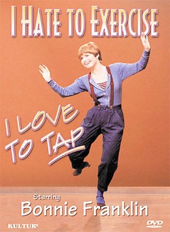 Fitness - I Hate to Exercise, I Love to Tap