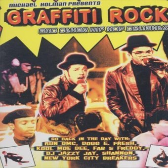 Graffiti Rock and Other Hip Hop Delights