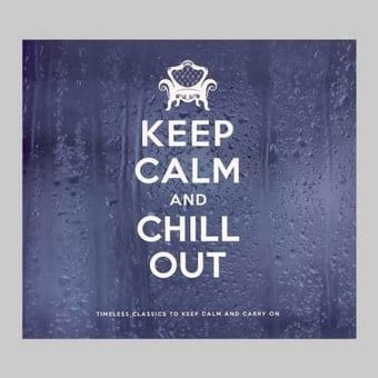 Keep Calm & Chill Out [Music Brokers]