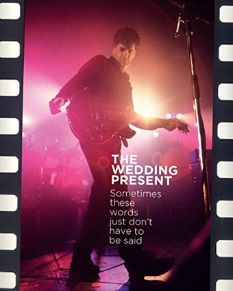 The Wedding Present: Sometimes These Words Just