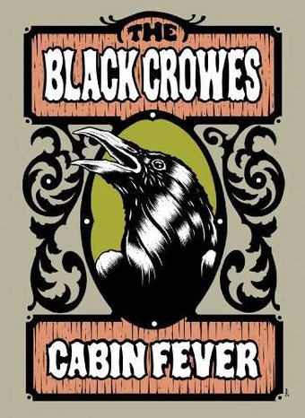 The Black Crowes - Cabin Fever